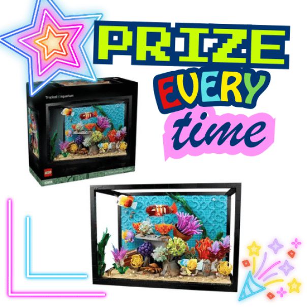 PRIZE EVERY TIME - WITH AQUARIUM END PRIZE
