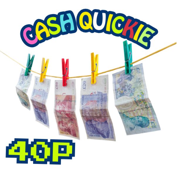 £100 CASH QUICKIE